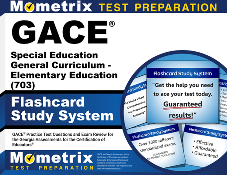 Misc. GACE Special Education General Curriculum - Elementary Education (703) Flashcard Study System: GACE Practice Test Questions and Exam Review for the Ge Book
