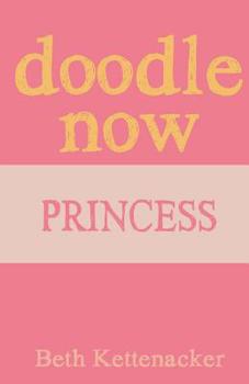Paperback Doodle Now: Princess Book