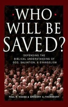 Paperback Who Will Be Saved?: Defending the Biblical Understanding of God, Salvation, & Evangelism Book