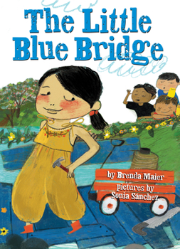 Hardcover The Little Blue Bridge (Little Ruby's Big Ideas) Book