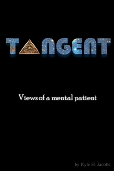 Paperback Tangent: Views of a mental patient Book