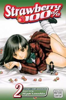 Strawberry 100% 2 - Book #2 of the Ichigo 100%