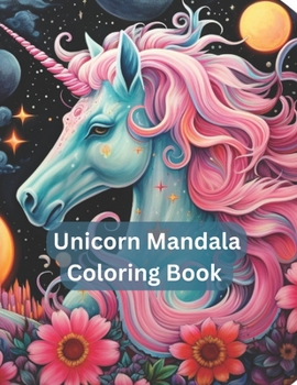 Paperback Mystical Mandalas: Unicorn Dreams Coloring Journey Book