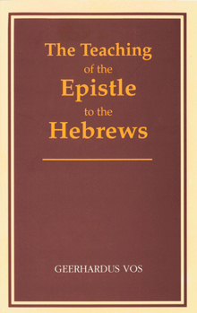 Paperback The Teaching of the Epistle to the Hebrews Book