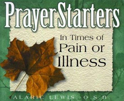 Paperback Prayerstarters in Times of Pain or Illness Book