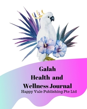 Paperback Galah Health and Wellness Journal Book