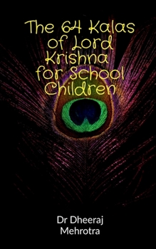 Paperback The 64 Kalas of Krishna For School Children Book