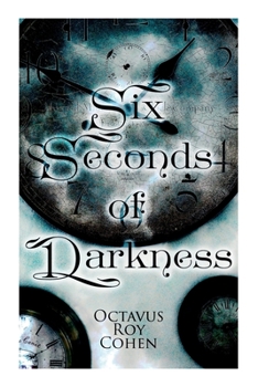 Paperback Six Seconds of Darkness: Murder Mystery Novel Book