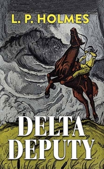 Library Binding Delta Deputy [Large Print] Book