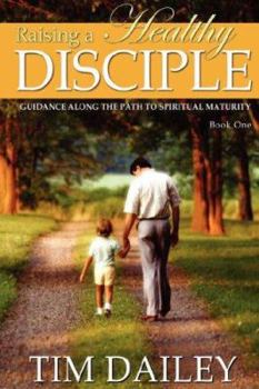Paperback Raising a Healthy Disciple Book