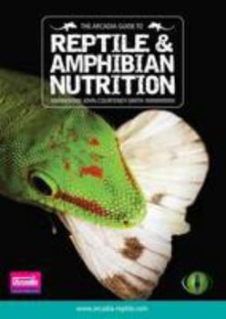 Paperback The Arcadia Guide to Reptile and Amphibian Nutrition: Part 2: Arcadia Reptile, Reptile Care Series Book