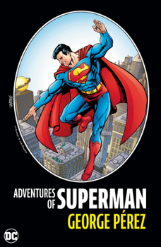 Hardcover Adventures of Superman by George Perez (New Edition) Book
