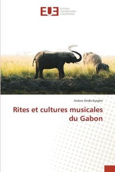 Paperback Rites et cultures musicales du Gabon [French] Book
