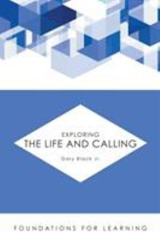 Paperback Exploring the Life and Calling Book