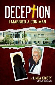 Paperback Deception: I Married a Con Man Book