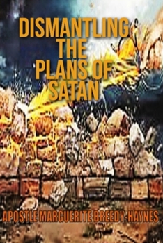 Dismantling The Plans Of Satan