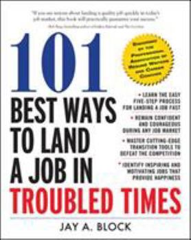 Paperback 101 Best Ways to Land a Job in Troubled Times Book