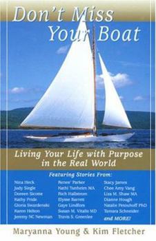 Paperback Don't Miss Your Boat: Living Your Life with Purpose in the Real World Book