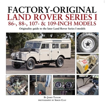 Hardcover Factory-Original Land Rover Series I 86-, 88-, 107- & 109-Inch Models Book