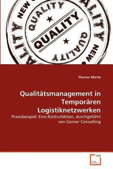 Paperback Qualitätsmanagement in Temporären Logistiknetzwerken [German] Book