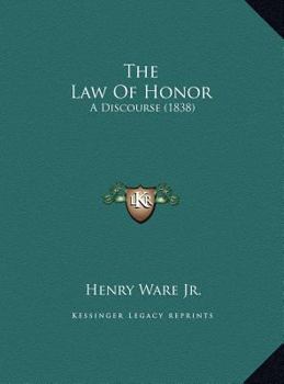 The Law of Honor: A Discourse