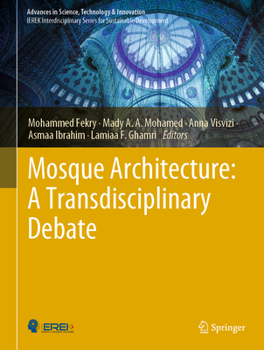 Hardcover Mosque Architecture: A Transdisciplinary Debate Book