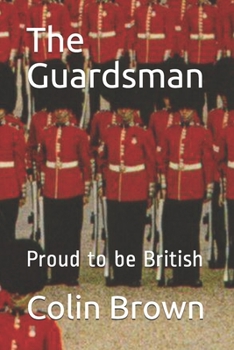 Paperback The Guardsman: Proud to be British Book