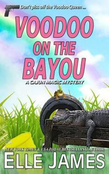 Voodoo on the Bayou - Book  of the Cajun Magic #.5