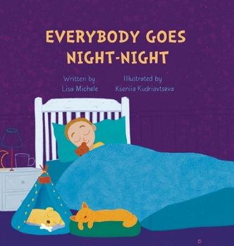Hardcover Everybody Goes Night-Night Book