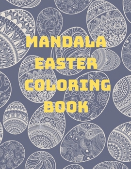 Paperback Mandala Easter Coloring Book: 50 beautiful Mandala designs coloring page for adults Book