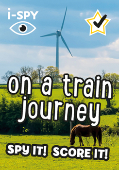 Paperback i-SPY On a Train Journey: Spy it! Score it! (Collins Michelin i-SPY Guides) Book