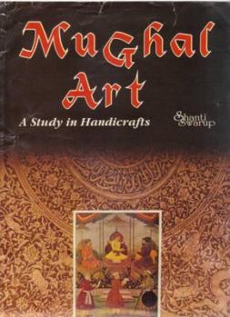 Hardcover Mughal art: A study in handicrafts Book