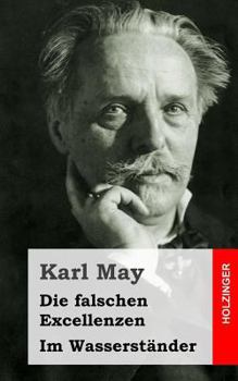 Paperback Die falschen Excellenzen / Im Wasserständer [German] Book