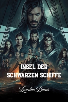 Insel Der Schwarzen Schiffe (German Edition)