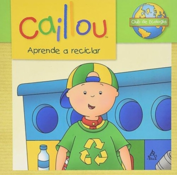 Caillou Learns to Recycle: Ecology Club
