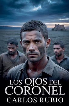 Los Ojos del Coronel (Spanish Edition)
