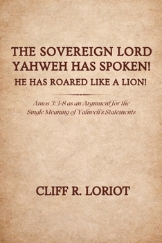 The Sovereign Lord Yahweh Has Spoken! He Has Roared Like a Lion!