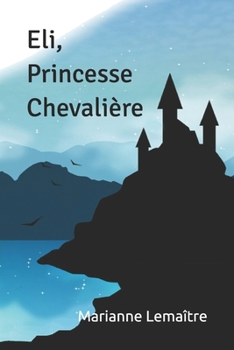 Paperback Eli, Princesse Chevalière [French] Book