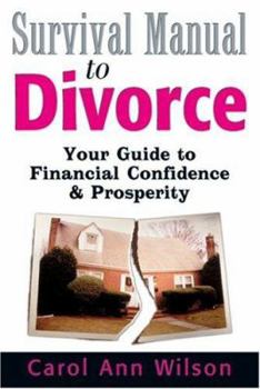 Paperback Survival Manual to Divorce: Your Guide to Financial Confidence & Prosperity Book