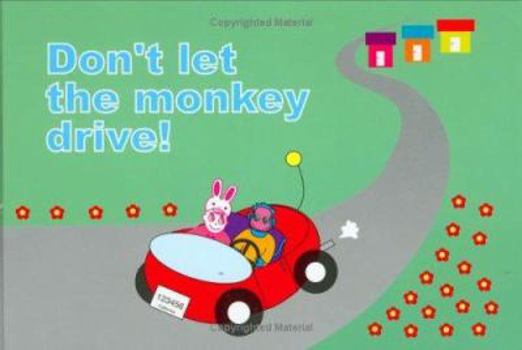 Hardcover Don't Let the Monkey Drive! Book
