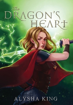 The Dragon's Heart - Book #2 of the Rose Chronicles