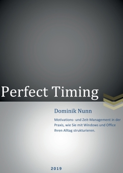 Paperback Perfect Timinig: Zeit effizient durch Automatisierung nutzen [German] Book