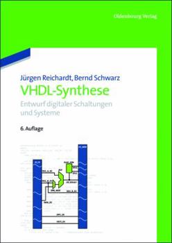 Hardcover Vhdl-Synthese: Entwurf Digitaler Schaltungen Und Systeme [German] Book
