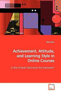 Paperback Achievement, Attitude, and Learning Style in Online Courses Book