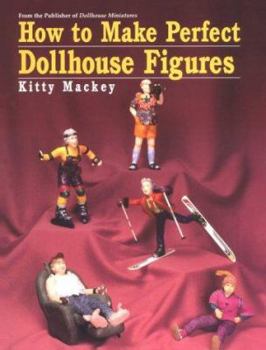 Paperback How to Make Perfect Dollhouse Figures Book