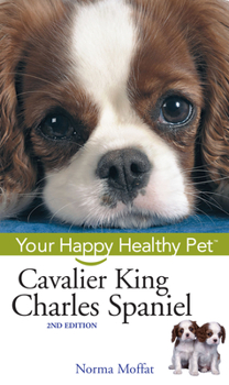 Hardcover Cavalier King Charles Spaniel: Your Happy Healthy Pet Book