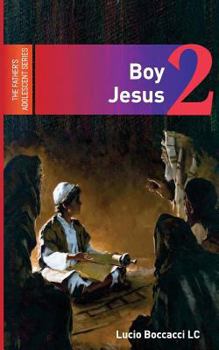 Paperback Boy Jesus: The Second in the Father's Adolescent Series Book