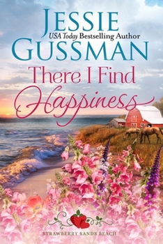 Paperback There I Find Happiness (Strawberry Sands Beach Romance Book 10) (Strawberry Sands Beach Sweet Romance) Book