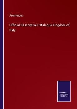 Paperback Official Descriptive Catalogue Kingdom of Italy Book
