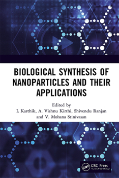 Hardcover Biological Synthesis of Nanoparticles and Their Applications Book